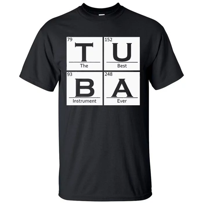 Tuba Chemistry Elements Tubist Jazz Music Tuba Player Tall T-Shirt