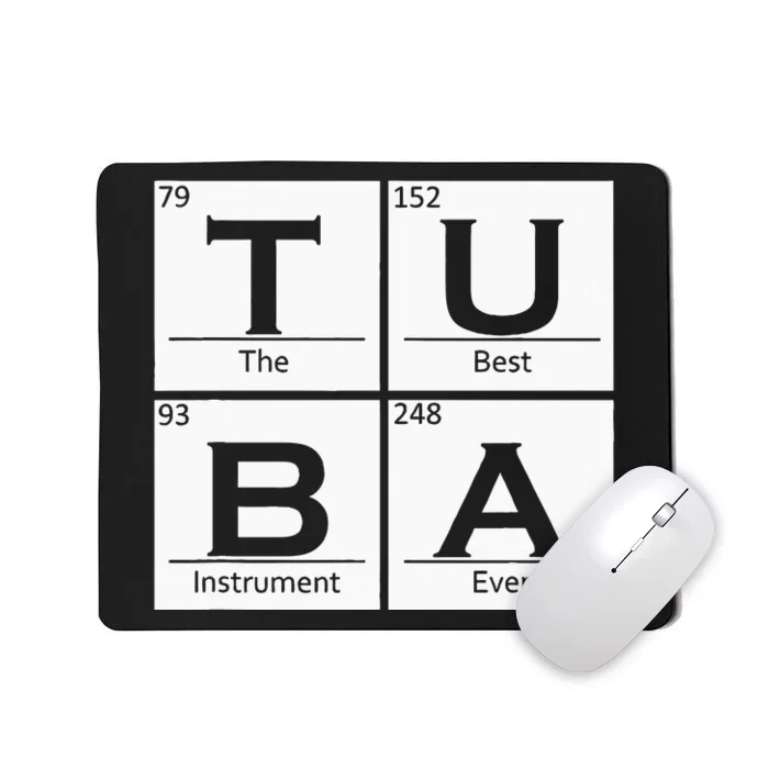 Tuba Chemistry Elements Tubist Jazz Music Tuba Player Mousepad