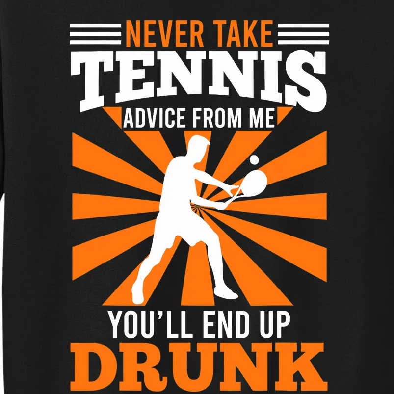 Tennis Coach Funny Saying Tennis Player Joke Fun Sweatshirt