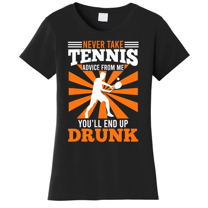 Tennis Coach Funny Saying Tennis Player Joke Fun Women's T-Shirt