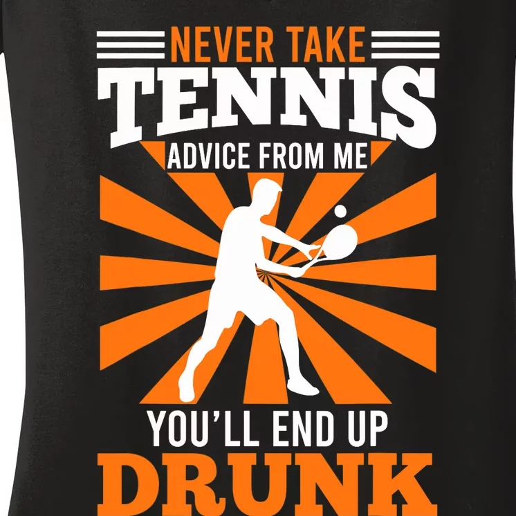 Tennis Coach Funny Saying Tennis Player Joke Fun Women's V-Neck T-Shirt