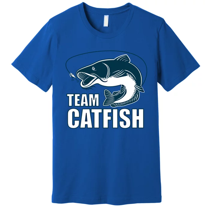 Team Catfish Fishing Design Catfish Farmer Gift Idea Cool Gift Premium T-Shirt