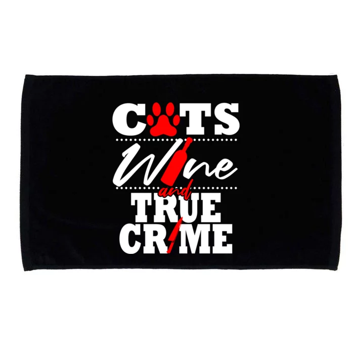 True Crime Fan Cat Mom Addict Wine Funny Gift Shows Podcasts Gift Microfiber Hand Towel