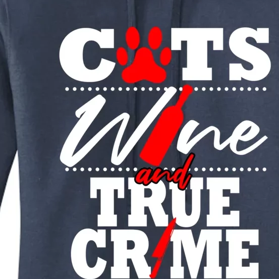 True Crime Fan Cat Mom Addict Wine Funny Gift Shows Podcasts Gift Women's Pullover Hoodie