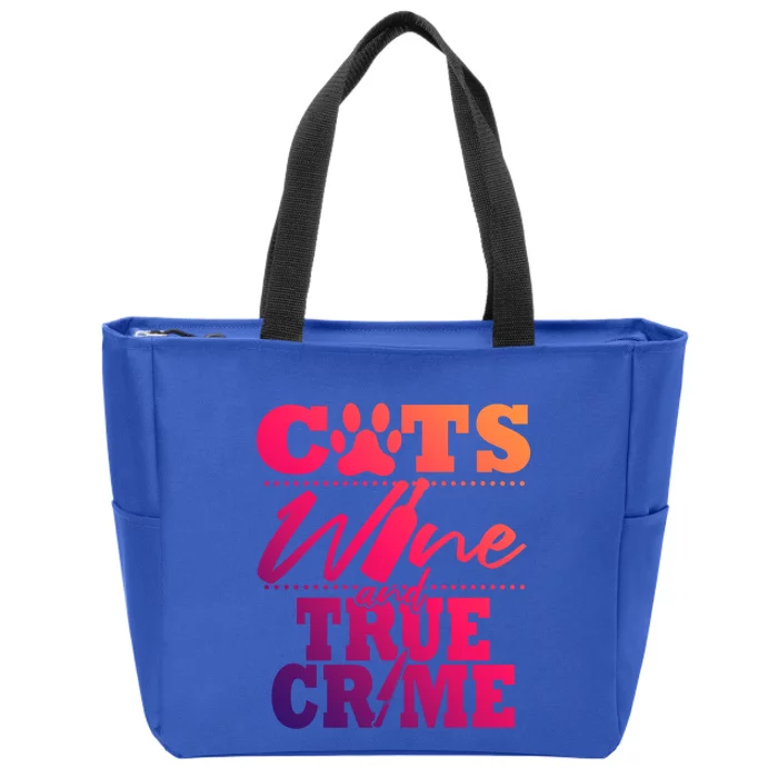 True Crime Fan Cat Mom Addict Wine Funny Gift Shows Podcasts Meaningful Gift Zip Tote Bag