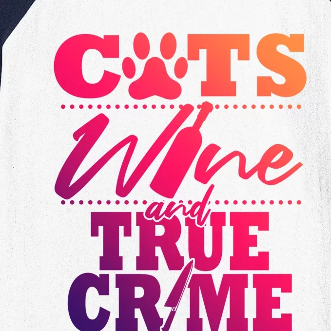 True Crime Fan Cat Mom Addict Wine Funny Gift Shows Podcasts Meaningful Gift Baseball Sleeve Shirt