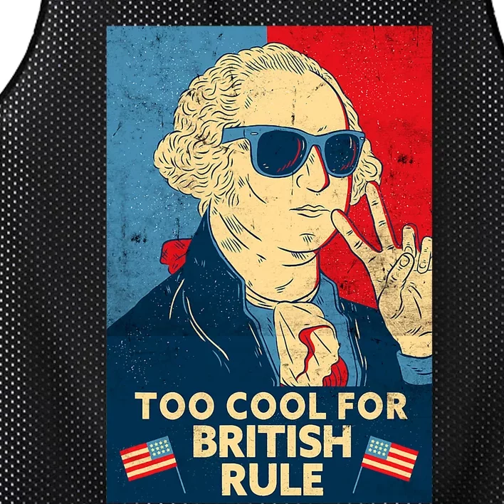 Too Cool For British Rule George Washington 4th Of July Mesh Reversible Basketball Jersey Tank