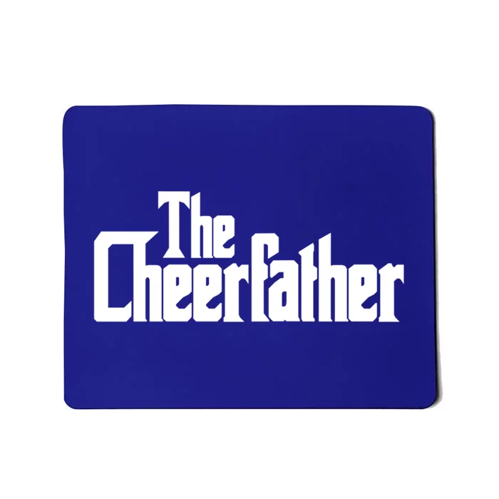 The Cheerfather Fathers Day Cheerleader Gift Mousepad