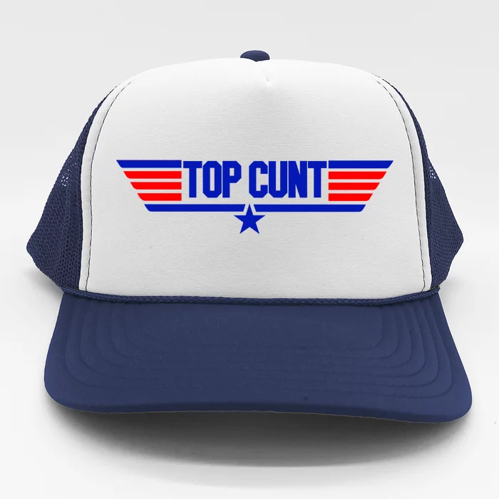 Top Cunt Funny Parody Trucker Hat