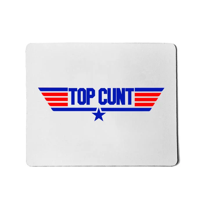 Top Cunt Funny Parody Mousepad