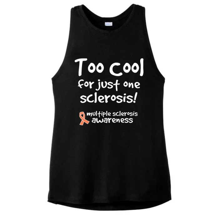 Too Cool For Just One Sclerosis Multiple Sclerosis Awareness Ladies Tri-Blend Wicking Tank