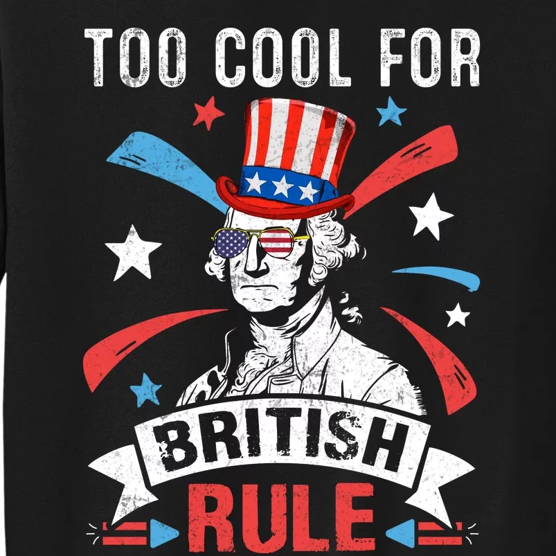 Too Cool For British Rule Patriotic Graphic Sweatshirt