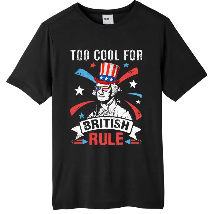 Too Cool For British Rule Patriotic Graphic ChromaSoft Performance T-Shirt