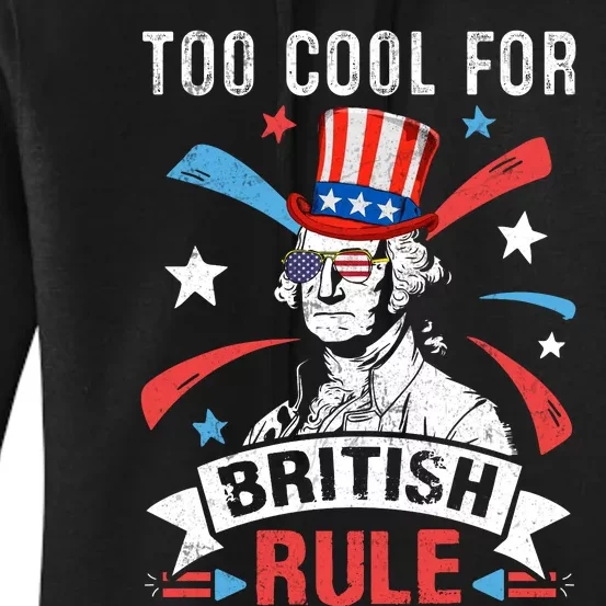 Too Cool For British Rule Patriotic Graphic Women's Pullover Hoodie