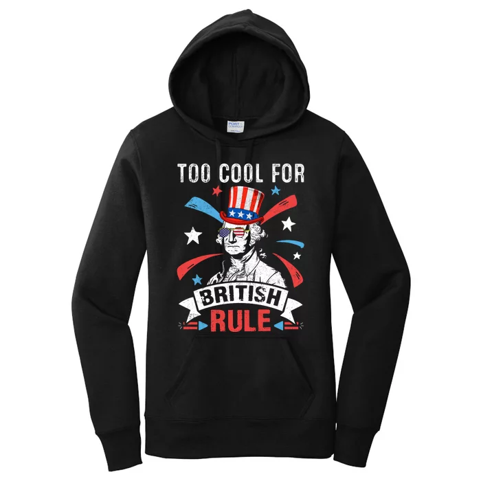 Too Cool For British Rule Patriotic Graphic Women's Pullover Hoodie