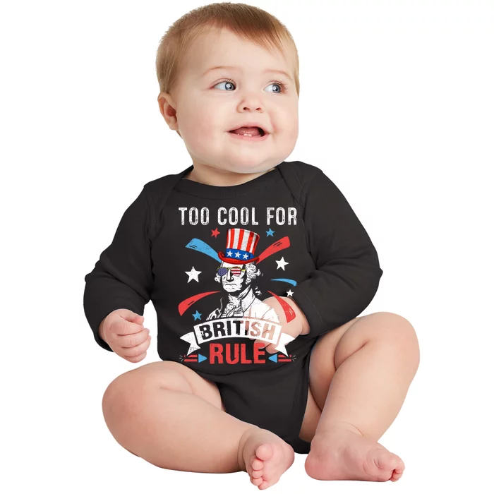 Too Cool For British Rule Patriotic Graphic Baby Long Sleeve Bodysuit