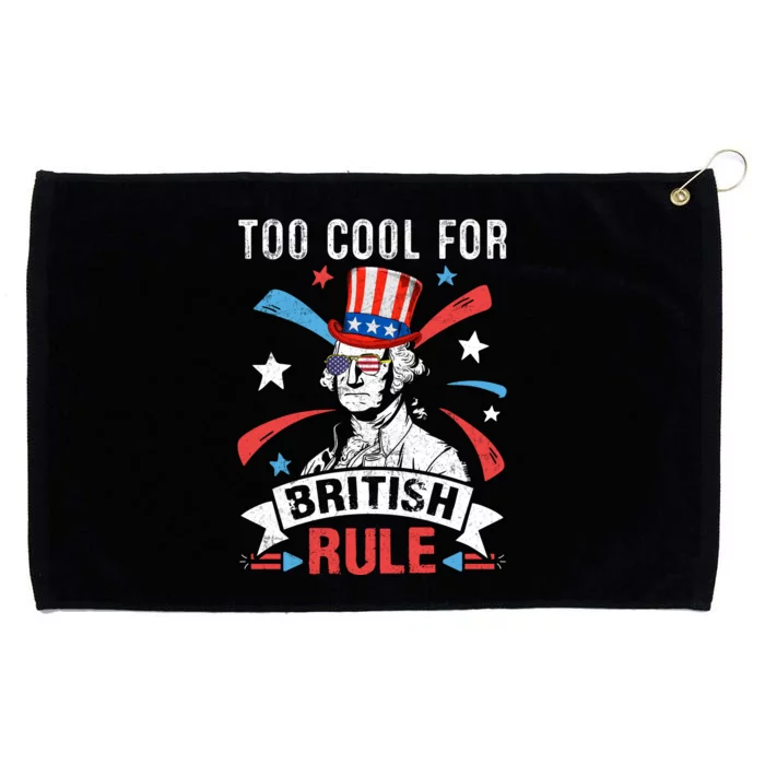 Too Cool For British Rule Patriotic Graphic Grommeted Golf Towel