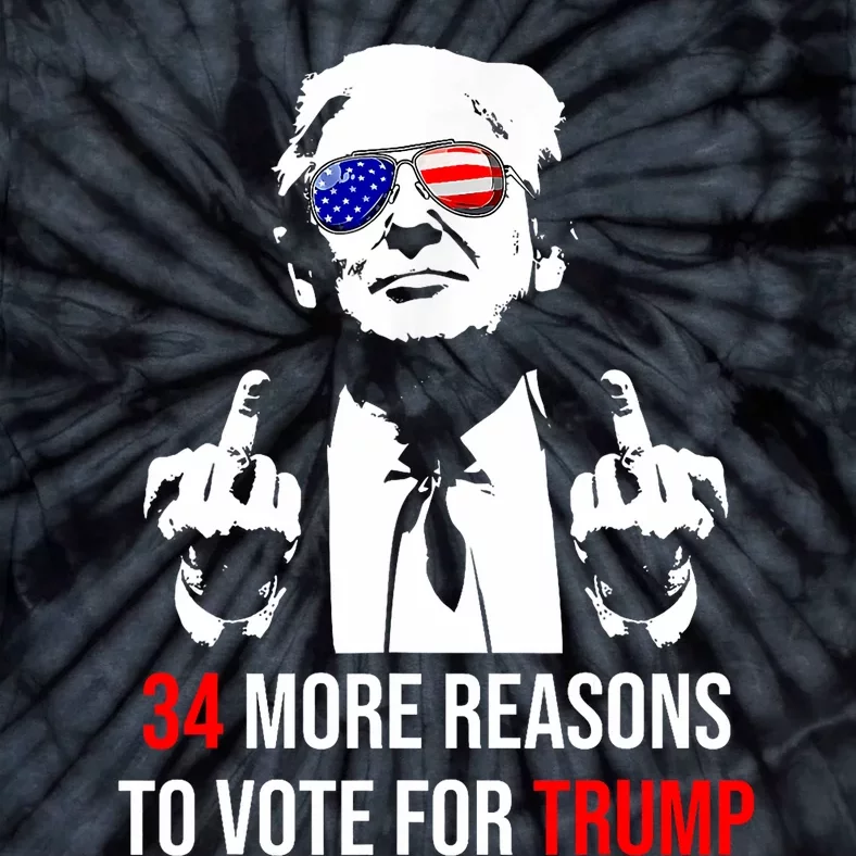 Trump Convicted Felon 34 More Reasons To Vote For Trump Tie-Dye T-Shirt