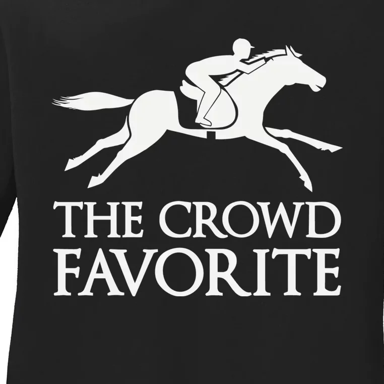 The Crowd Favorite Horse Racing Kentucky Ladies Long Sleeve Shirt