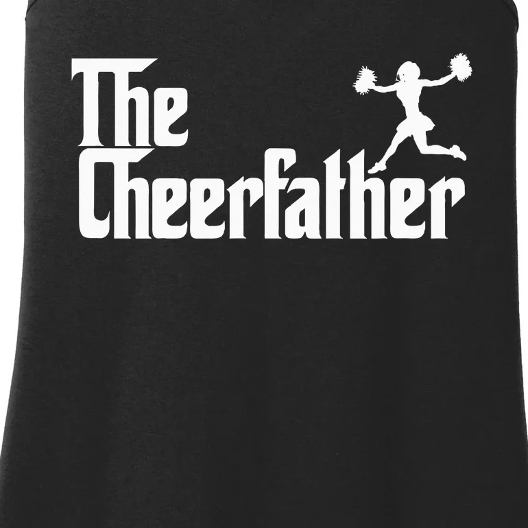 The Cheer Father Funny Cheerleader Father Dad Gift Ladies Essential Tank