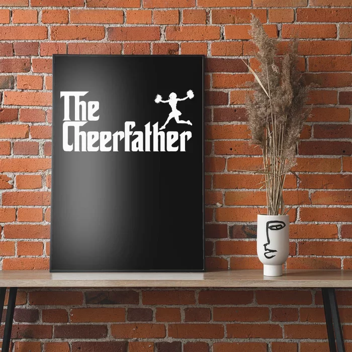 The Cheer Father Funny Cheerleader Father Dad Gift Poster