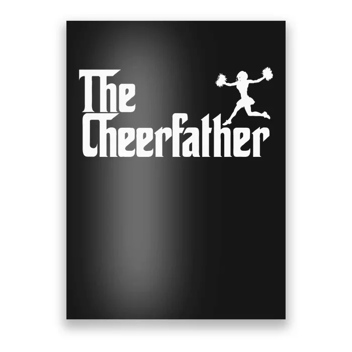 The Cheer Father Funny Cheerleader Father Dad Gift Poster