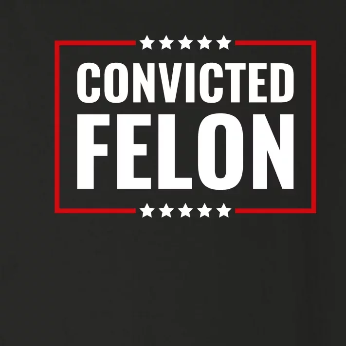 Trump Convicted Felon Toddler Long Sleeve Shirt