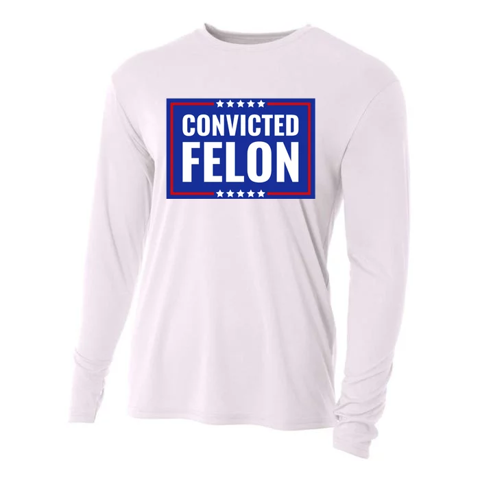 Trump Convicted Felon Cooling Performance Long Sleeve Crew