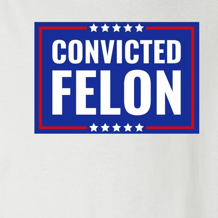 Trump Convicted Felon Toddler Long Sleeve Shirt