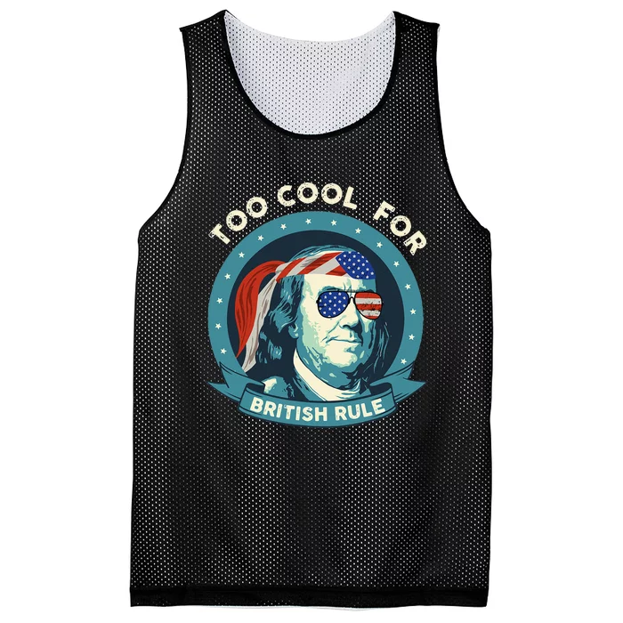 Too Cool For British Rule Ben Franklin 4th of July Funny Mesh Reversible Basketball Jersey Tank