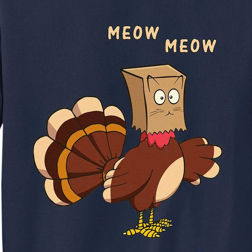 Thanksgiving Cat Funny Fake Cat Meow Thanksgiving Turkey Tall Sweatshirt