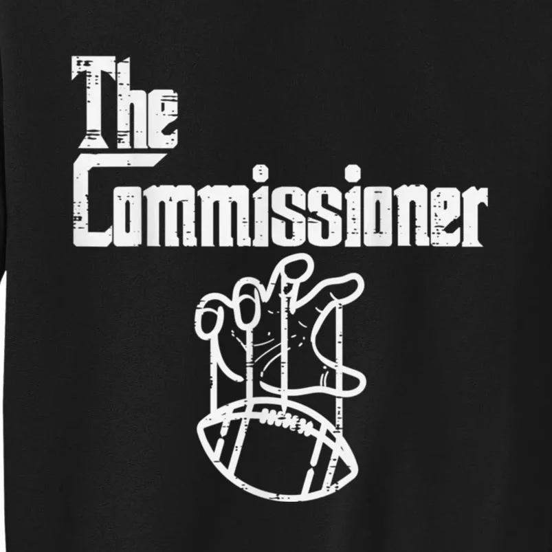 The Commissioner Fantasy Football Tall Sweatshirt