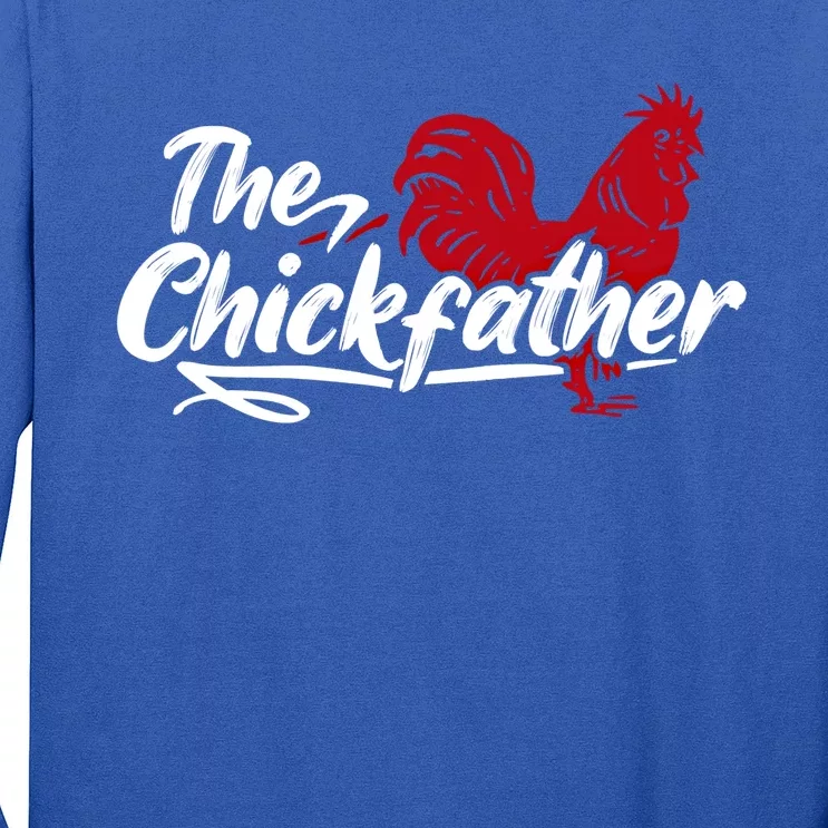 The Chick Father Gift Chicken Daddy Funny Farmer Chicken Dad Gift Long Sleeve Shirt