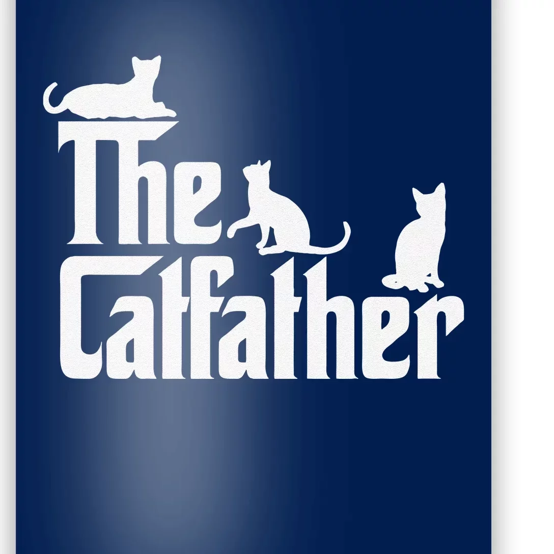 The CatFather Funny Cat Dad Cat Lover Gifts For Poster