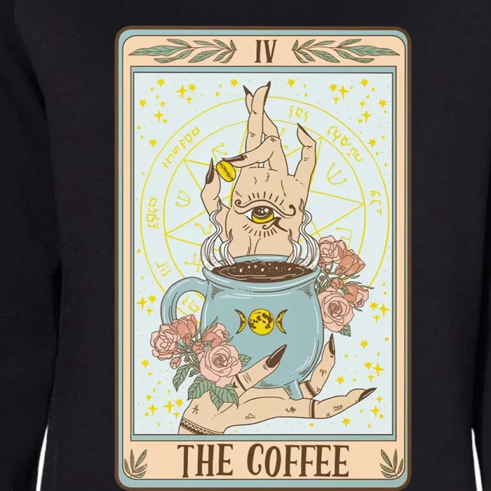 The Coffee Funny Coffee Tarot Card Witchy Caffeine Coffee Gift Womens California Wash Sweatshirt