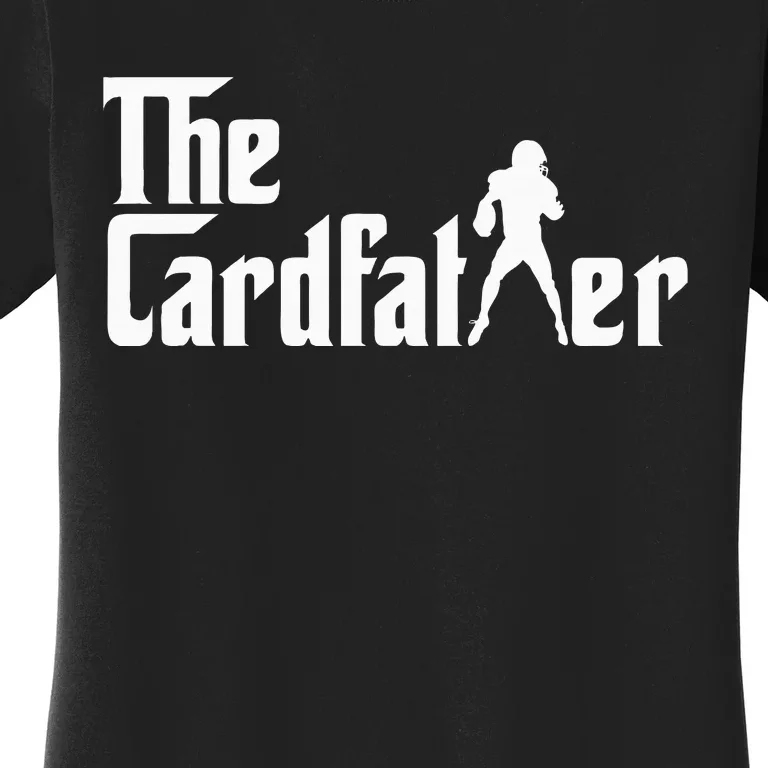 The Cardfather Funny Football Card Collector Trading Cards Women's T-Shirt