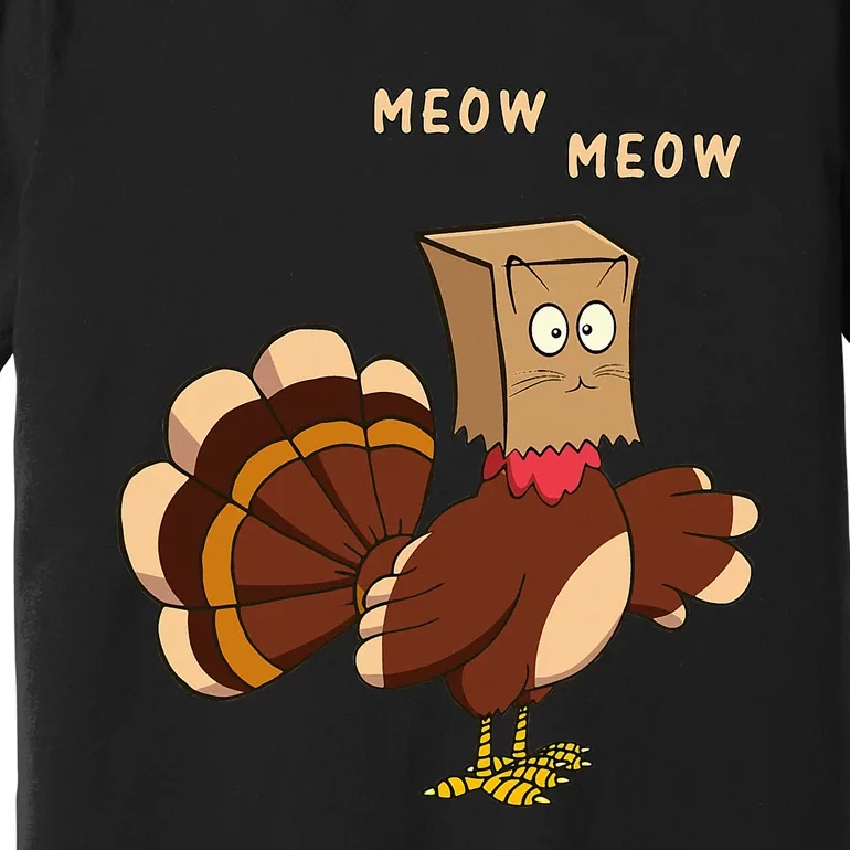 Thanksgiving Cat Funny Fake Cat Meow Thanksgiving Turkey Premium T-Shirt