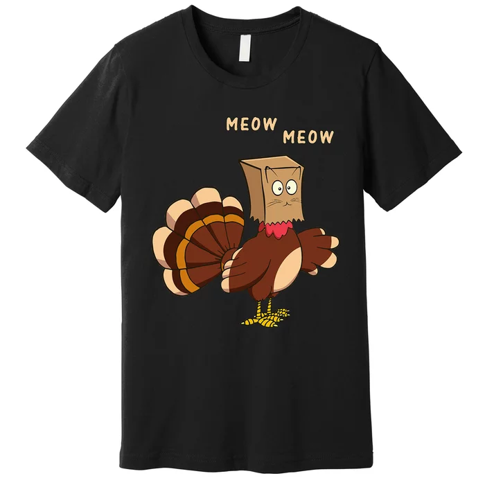 Thanksgiving Cat Funny Fake Cat Meow Thanksgiving Turkey Premium T-Shirt