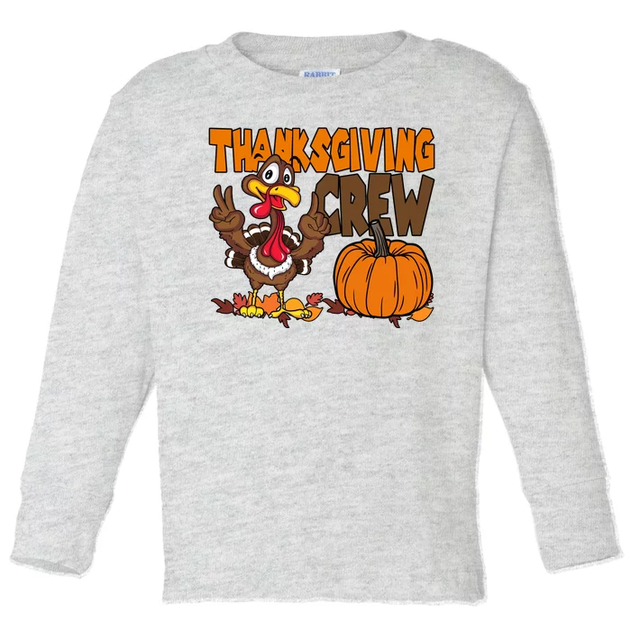 Thanksgiving Crew Funny Turkey Fall Toddler Long Sleeve Shirt