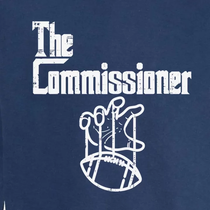 The Commissioner Fantasy Football Commish FFL Garment-Dyed Sweatshirt