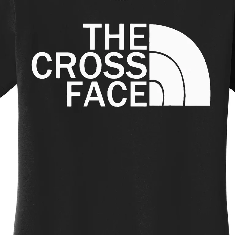 The Cross Face Wrestling Women's T-Shirt