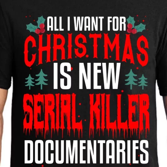 True Crime Fan Funny Christmas Gift All I Want Podcast Show Gift Pajama Set