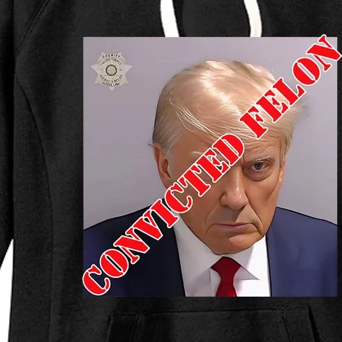 Trump Convicted Felon Women's Fleece Hoodie