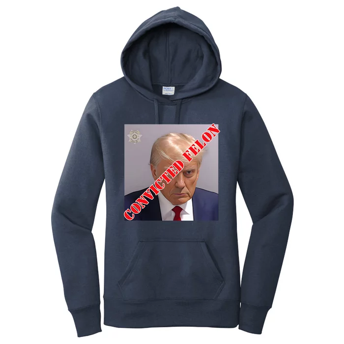 Trump Convicted Felon Women's Pullover Hoodie