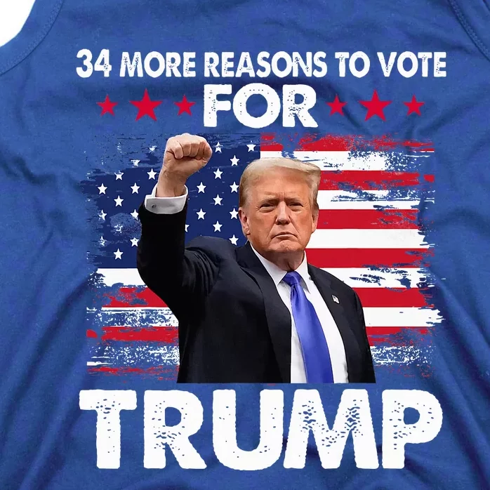 Trump Convicted Felon 34 More Reasons To Vote Tank Top