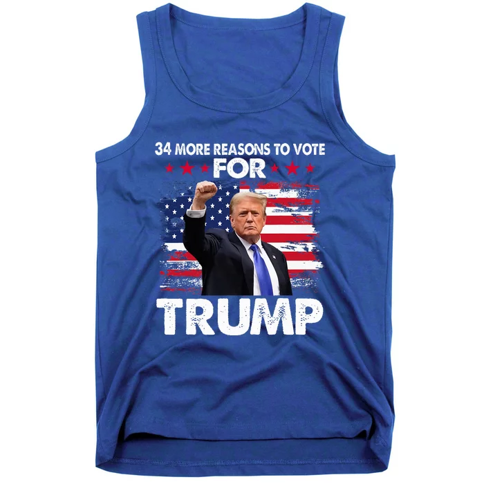 Trump Convicted Felon 34 More Reasons To Vote Tank Top