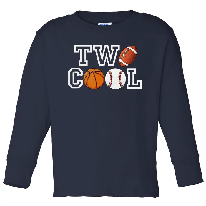 Two Cool For Birthday Boy Football Basketball Toddler Long Sleeve Shirt