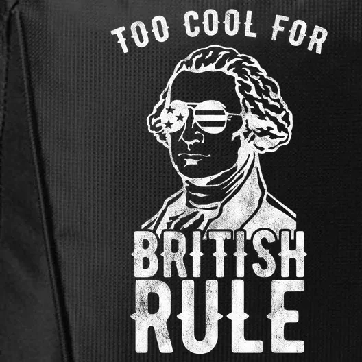 Too Cool For British Rule Usa Funny City Backpack