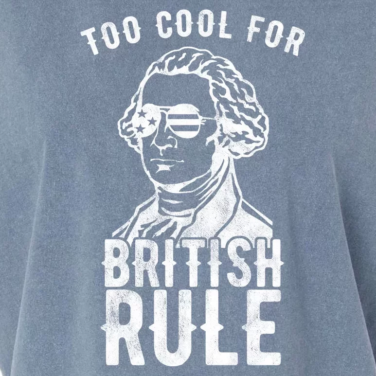 Too Cool For British Rule Usa Funny Garment-Dyed Women's Muscle Tee