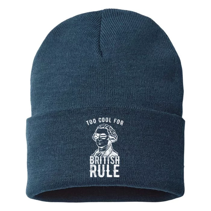 Too Cool For British Rule Usa Funny Sustainable Knit Beanie